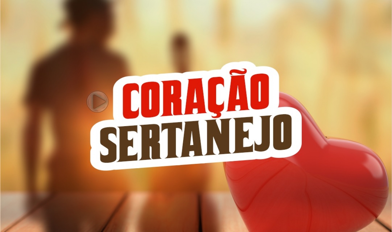 CORAÇÃO SERTANEJO